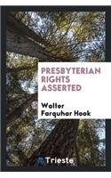 Presbyterian Rights Asserted