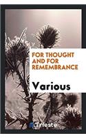 For Thought and for Remembrance