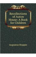 Recollections of Auton House