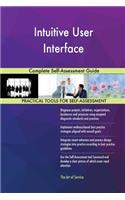 Intuitive User Interface Complete Self-Assessment Guide