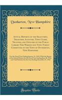 Annual Reports of the Selectmen, Treasurer, Auditors, Town Clerk, Trustees, and Officers of the Public Library Fire Warden and Town Forest Committee of the Town of Dunbarton, New Hampshire: For the Fiscal Year Ending January 31, 1943; With the Repo