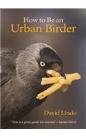 How to Be an Urban Birder