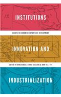 Institutions, Innovation, and Industrialization