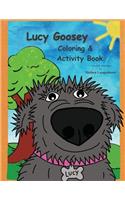 Lucy Goosey Coloring & Activities Book