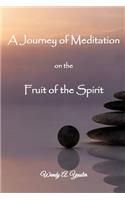 Journey of Meditation on the Fruit of the Spirit