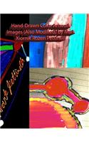 Hand-Drawn Color Artwork Images (Also Modified) by Mark Xiornik Rozen Pettinelli