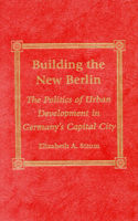 Building the New Berlin