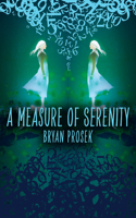 Measure of Serenity