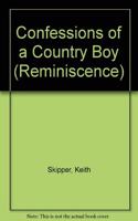 Confessions Of A Country Boy