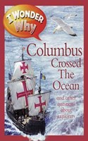 I Wonder Why Columbus Crossed the Ocean ALMOST NEW