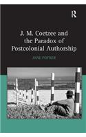 J.M. Coetzee and the Paradox of Postcolonial Authorship