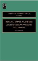 Beyond Small Numbers