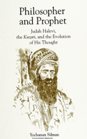 Philosopher and Prophet: Judah Halevi, the Kuzari, and the Evolution of His Thought(SUNY series in Judaica: Hermeneutics, Mysticism, and Religion)