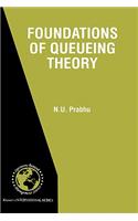Foundations of Queueing Theory