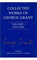 Collected Works of George Grant