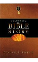 Unlocking the Bible Story: Old Testament Volume 1
