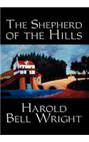 The Shepherd of the Hills by Harold Bell Wright, Fiction, Classics, Christian, Western