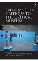 From Museum Critique to the Critical Museum