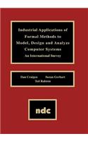 Industrial Applications of Formal Methods to Model, Design and Analyze Computer Systems