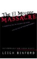El Mozote Massacre: Anthropology and Human Rights