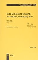 Three-Dimensional Imaging, Visualization, and Display 2012