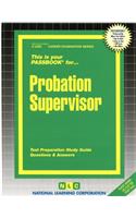 Probation Supervisor: Passbooks Study Guide