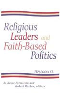 Religious Leaders and Faith-Based Politics