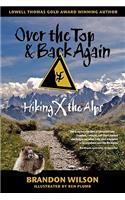 Over the Top & Back Again