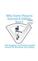 Why Some Players Exceed & Others Don't