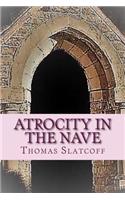 Atrocity In The Nave