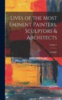 Lives of the Most Eminent Painters, Sculptors & Architects; Volume 4