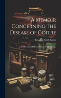 Memoir Concerning the Disease of Goitre