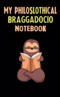 My Philoslothical Braggadocio Notebook: Self Discovery Journal With Questions