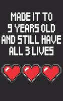 9 Years Old 3 Lives: Blank Lined Journal, Gamer Happy Birthday Sketchbook, Notebook, Diary Perfect Gift For 9 Year Old Boys And Girls