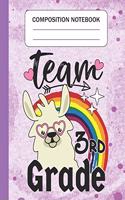 Team 3rd Grade - Composition Notebook: Wide Ruled Lined Journal for Llama Lovers Third Grade Students Kids and Llama teachers Appreciation Gift