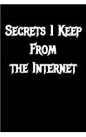 Secrets i Keep From the Internet