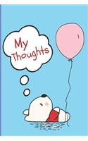 My Thoughts: Cute Little Bear Lost In His Thoughts Diary