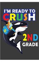 I'm Ready To Crush 2nd Grade