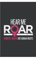 Notebook: Hear Me Roar Women's Rights are Human's Rights March Journal & Doodle Diary; 120 Squared Grid Pages for Writing and Drawing - 6x9 in.