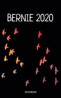 Bernie 2020 Notebook: Presidential Elections Bernie Sanders Fan Notebook Support Election Gift I Size 6 x 9 I Ruled Paper 110 Pages I American President Political Liberal