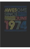 Awesome Since June 1974: Graph Ruled Notebook / Journal (6" X 9" - 5 X 5 Graph Ruled) - June Birthday Gift and June Anniversary Gift