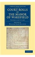 Court Rolls of the Manor of Wakefield: Volume 2, 1297 to 1309