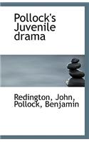 Pollock's Juvenile Drama