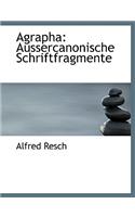 Agrapha: Aussercanonische Schriftfragmente