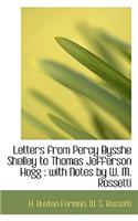 Letters from Percy Bysshe Shelley to Thomas Jefferson Hogg