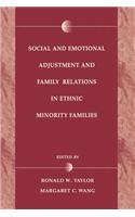 Social and Emotional Adjustment and Family Relations in Ethnic Minority Families