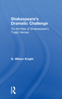 Shakespeare's Dramatic Challenge
