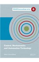 Control, Mechatronics and Automation Technology: Proceedings of the International Conference on Control, Mechatronics and Automation Technology (ICCMAT 2014), July 24-25, 2014, Beijing, China(IRAICS Proceedings)