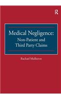 Medical Negligence: Non-Patient and Third Party Claims