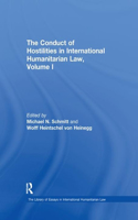 Conduct of Hostilities in International Humanitarian Law, Volume I